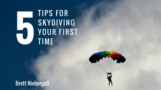 5 Tips For Skydiving Your First Time Brett Niebergall