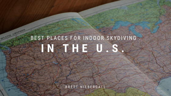 Best Places For Indoor Skydiving In The U.s. Brett Niebergall